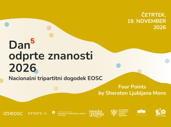 Vabilo na Dan odprte znanosti 2026, nacionalni tripartitni dogodek EOSC, ki bo v četrtek, 19. novembra 2026, v Four Points by Sheraton Ljubljana Mons.