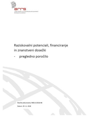 Raziskovalni potenciali, financiranje in znanstveni dosežki, pregledno poročilo